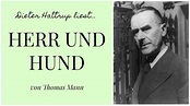 Thomas Mann - Herr und Hund | Teil 1 | Dieter Hattrup liest - YouTube