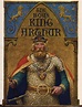 King Arthur | Story, Legend, History, & Facts | Britannica