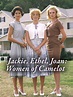 Jackie, Ethel, Joan: Women of Camelot Pictures - Rotten Tomatoes