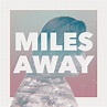 IAM - Miles Away