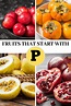 13 Fruits That Start with P - Insanely Good