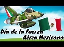 Día de la Fuerza Aérea Mexicana para niños | 10 de febrero - YouTube