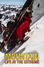 Mountain: Life at the Extreme (TV Series 2017) - IMDb