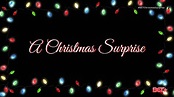 A Christmas Surprise - Review/Summary (with Spoilers)