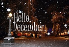 Hello December Pictures, Photos, and Images for Facebook, Tumblr ...