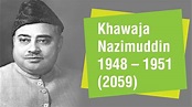 Khawaja Nazimuddin (1948 - 1951) - YouTube