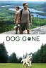Dog Gone (2023) | The Poster Database (TPDb)