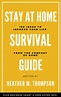The Stay At Home Survival Guide | Heather Thompson
