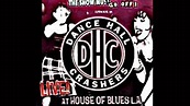 Dance Hall Crashers - Live At The House Of Blues: The Show Must Go Off ...