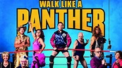 Walk Like a Panther (2018) • reviewsphere