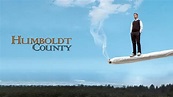 Ver "Humboldt County" Película Completa - Cuevana 3
