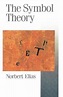 The Symbol Theory | 9780803984196 | Norbert Elias | Boeken | bol.com