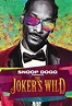 Snoop Dogg Presents: The Joker's Wild - TheTVDB.com