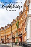 Knightsbridge, London - A Beautiful Guide to Getting to Know the Area