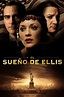 Ver El sueño de Ellis (2013) Online - CUEVANA 3