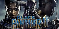 Black Panther 2: Release date, Cast, Plot, Trailer And All News - Auto ...