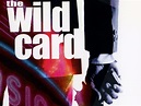 The Wild Card Pictures - Rotten Tomatoes