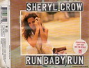 Sheryl Crow – Run Baby Run (1993, CD) - Discogs