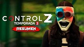CONTROL Z TEMPORADA 3 | Resumen en 20 Minutos (Por Capítulos) - YouTube