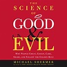 The Science of Good and Evil by Michael Shermer - Audiobook - Audible.in