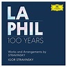 Works and Arrangements by Stravinsky by Los Angeles Philharmonic & Igor ...