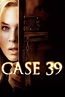 case 39 let me in