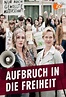 Aufbruch in die Freiheit (2018) - Posters — The Movie Database (TMDB)