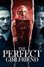 The Perfect Girlfriend: Watch Full Movie Online | DIRECTV