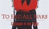 To End All Wars - Die wahre Hölle am River Kwai - HD Online Anschauen ...