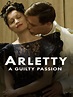 Prime Video: Arletty, A Guilty Passion