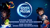 Steven Price - Remember When We Said Goodbye | Over the Moon (Music ...