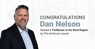 Dan Nelson Recognized as a Trailblazer by The American Lawyer - Digital ...