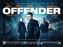 First Trailer and Posters for Offender