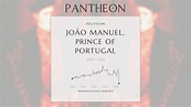 João Manuel, Prince of Portugal Biography - Hereditary Prince of ...