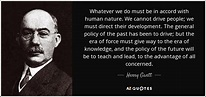 QUOTES BY HENRY GANTT | A-Z Quotes