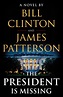 The President is Missing by Bill Clinton and James Patterson | Hachette ...