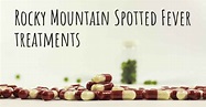 What are the best treatments for Rocky Mountain Spotted Fever?