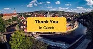 9 Amazing Ways To Say Thank You In Czech Language - Ling App