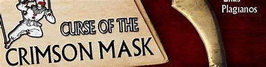 CURSE OF THE CRIMSON MASK on Vimeo