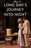 Long Day's Journey Into Night: Live (2017)