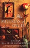 The Mistress Of Spices by Chitra Divakaruni - Penguin Books New Zealand