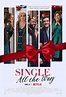 Single All the Way (2021) - IMDb