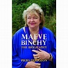 Maeve Binchy: The Biography - Piers Dudgeon: 9781849546959 - AbeBooks