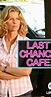 Last Chance Cafe (TV Movie 2006) - IMDb