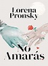 Descargar No Amarás - Lorena Pronsky (2023) - PDF Y EPUB Gratis