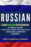 Russian: Learn Russian for Beginners: A Simple Guide that Will Help You ...
