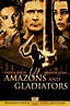 Amazonas y Gladiadores ( 2001 ) - Fotos, carteles y fondos de pantalla ...
