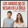 Ana Guerra y Lasso, nueva colaboración en "Los amigos no se besan en la ...