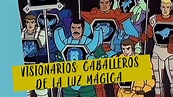 Review: Visionarios, caballeros de la Luz Mágica - YouTube