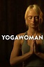 Yogawoman Pictures - Rotten Tomatoes